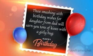 16th birthday wishes for girl | 16 birthday wishes for daughter