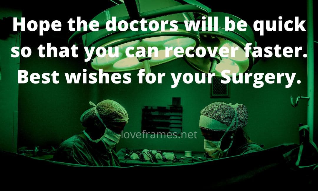 89 Good Luck Wishes Before Surgery | Quote Before Surgery