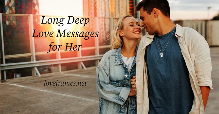 Long Deep Love Messages For Her 2023 