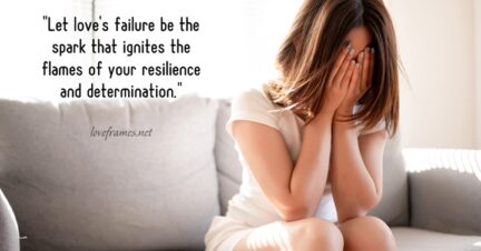 Motivational Quotes for Love Failure