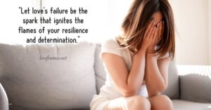 Inspirational Quotes for Love Failure | Motivational Quotes for Love Failure