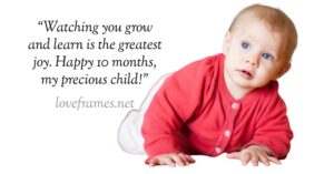 60 Best 10 Months Baby Quotes to Celebrate the Joy of Parenthood